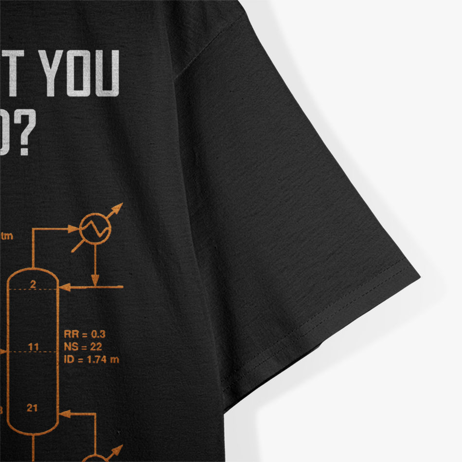 Funny Chemical Engineer T-Shirt