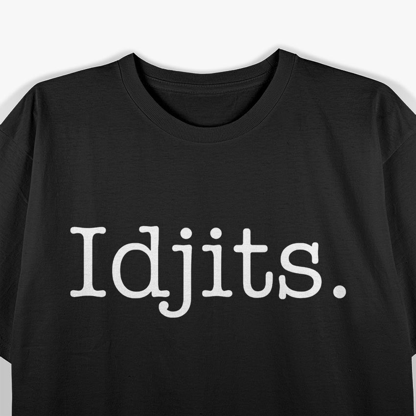 Southern Sass & Idjits: Funny Southern Humor T-Shirt