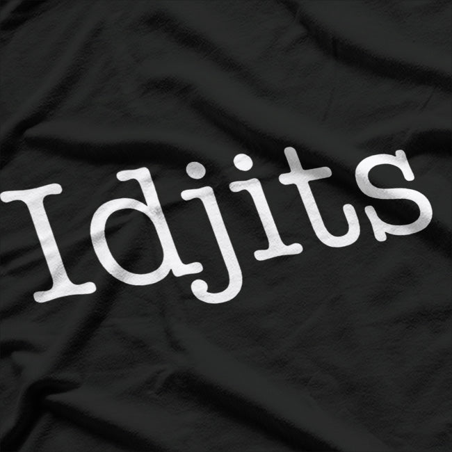 Southern Sass & Idjits: Funny Southern Humor T-Shirt