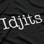 Southern Sass & Idjits: Funny Southern Humor T-Shirt