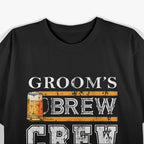 Groom's Brew Crew: Bachelor Party Drinking T-Shirt