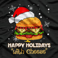 Happy Holidays with Cheese - Funny Christmas Holiday T-Shirt