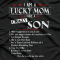 I Am a Lucky Mom I Have a Crazy Son Who Cusses Funny T-Shirt