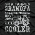 Grandpa: The Tractor-Loving Farmer T-Shirt