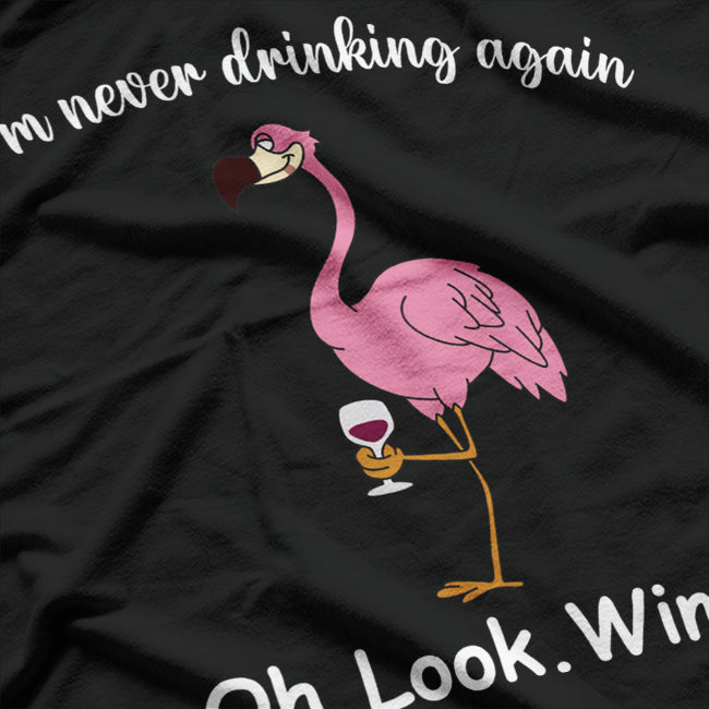 Flamingo ‘I’m Never Drinking Again’ Funny Wine Drinker Party T-Shirt