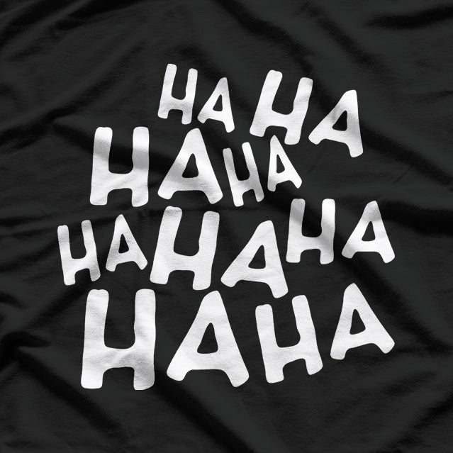 Funny Laugh: Guaranteed Giggles T-Shirt