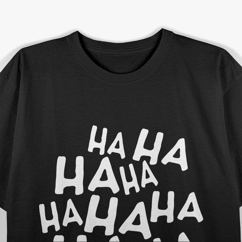Funny Laugh: Guaranteed Giggles T-Shirt