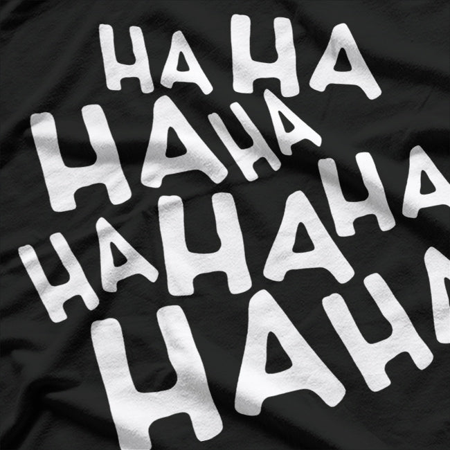 Funny Laugh: Guaranteed Giggles T-Shirt