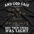 Funny Physics – And Then There Was Light Equation T-Shirt
