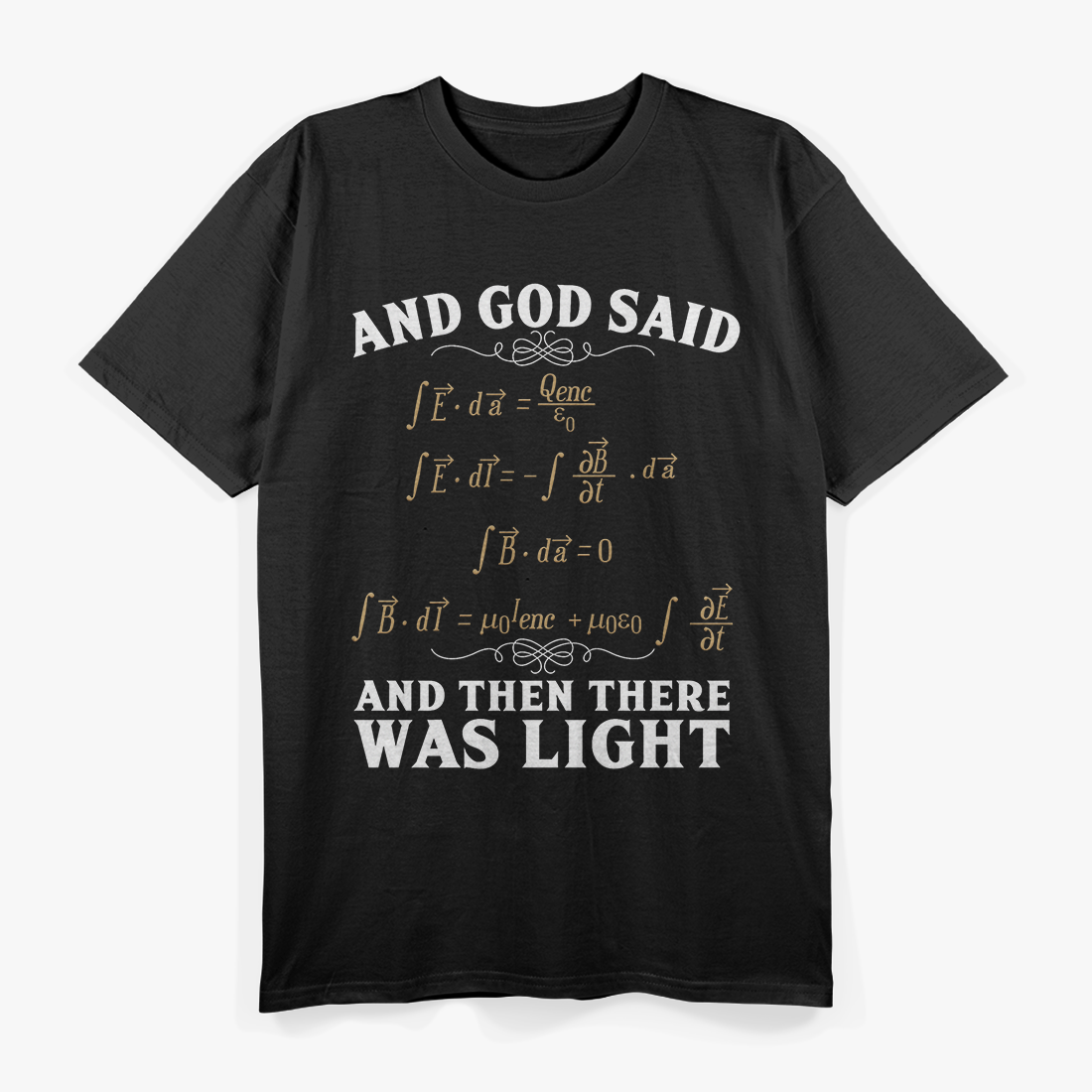 Funny Physics – And Then There Was Light Equation T-Shirt