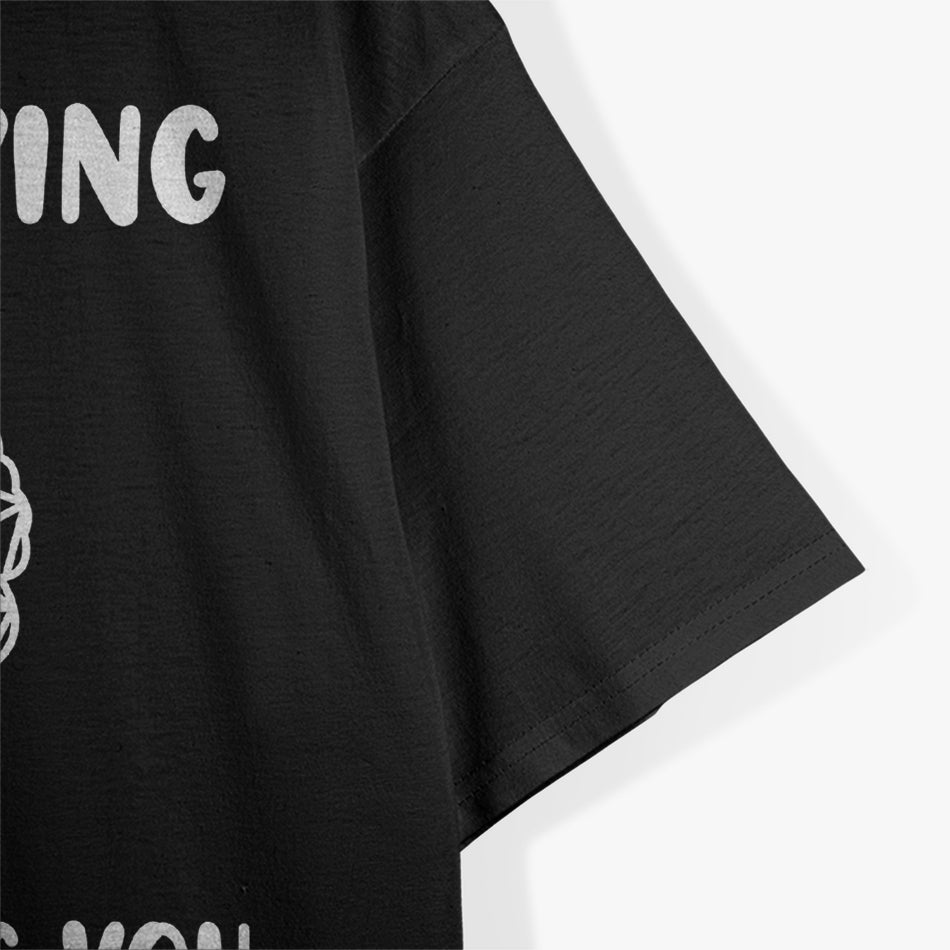 Keep Talking, I’m Diagnosing You Funny Doctor T-Shirt