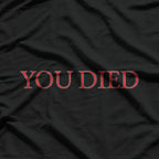 You Died: Classic Gamer Rage T-Shirt