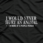 Witty Animal Humor Sarcastic Graphic T-Shirt