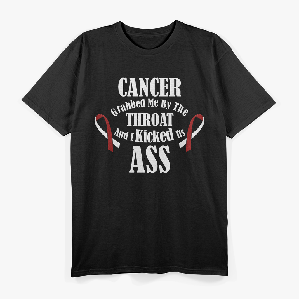 Cancer Grabbed Me by the Throat but I Beat Its Ass Survivor T-Shirt