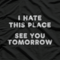 I Hate My Job – Funny Work Meme Graphic T-Shirt