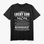I Am a Lucky Son I Have a Freaking Awesome Mom T-Shirt