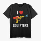 I Love Squirters Water Gun Humor Quote Vintage T-Shirt