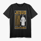Jesus Is My Everything Faith God Christian Religious Belief T-Shirt