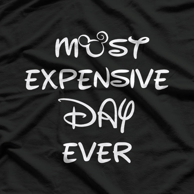 Most Expensive Day Ever: Wedding Humor T-Shirt