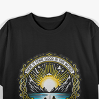 There Is Some Good In This World Inspirational Sunrise Design T-Shirt
