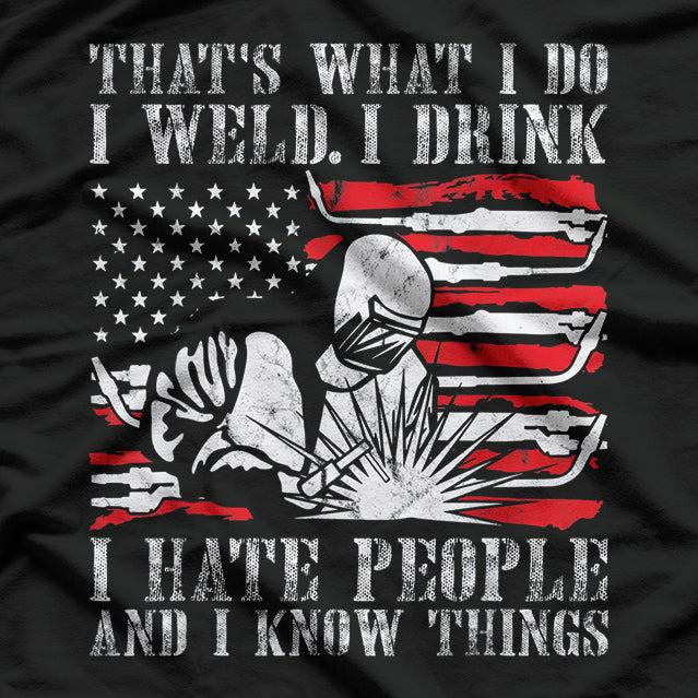 Welding That's What I Do T-Shirt