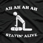 Ah, Stayin’ Alive - Retro Disco Humor T-Shirt