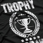 Trophy Husband – Funny Wedding Gift for Him T-Shirt