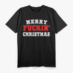 Merry Freaking Christmas Humor T-Shirt