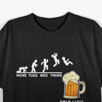 Monday to Friday Beer Funny Weekday Drinking Party Humor T-Shirt