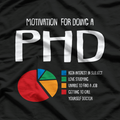 Motivation PHD Funny PH.D Chart Grad Candidate Student T-Shirt