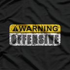 Funny Warning Quote – Retro Movie Inspired Artwork T-Shirt