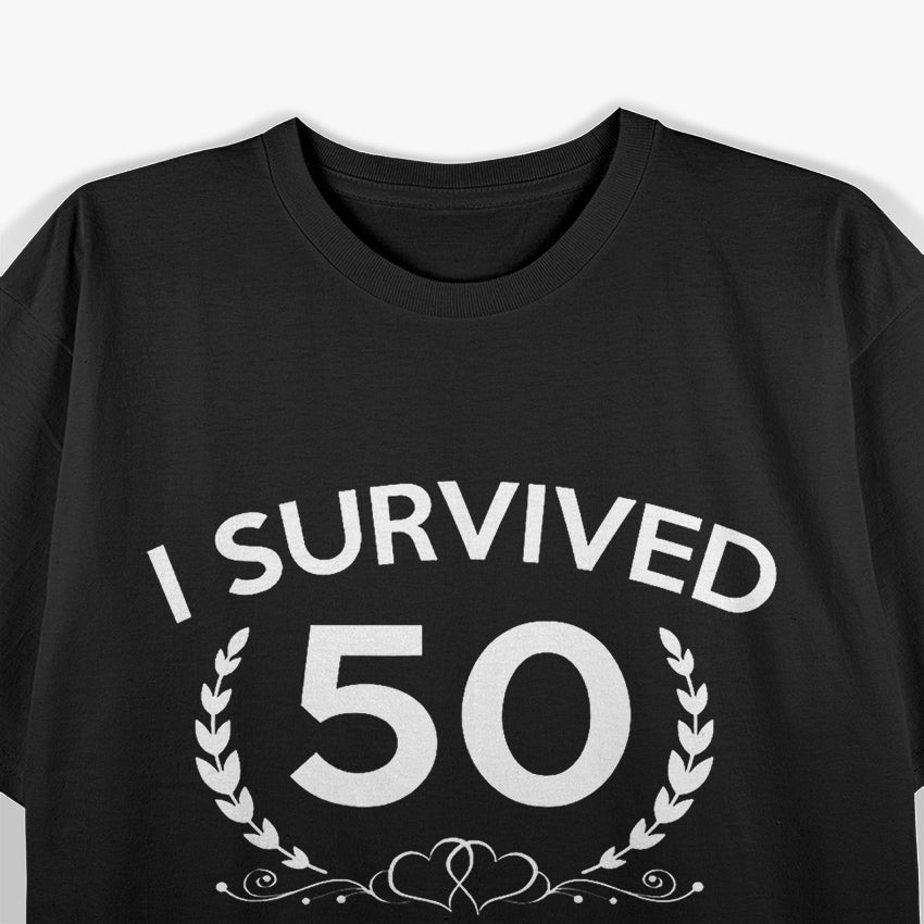 I Survived 50 Years of Marriage - Funny Anniversary Humor T-Shirt