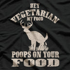 My Food Poops On Your Food Funny Meat Lover Humor T-Shirt