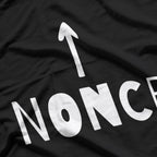 Nonce Graphic Humor Funny Sarcastic Statement Tee T-Shirt