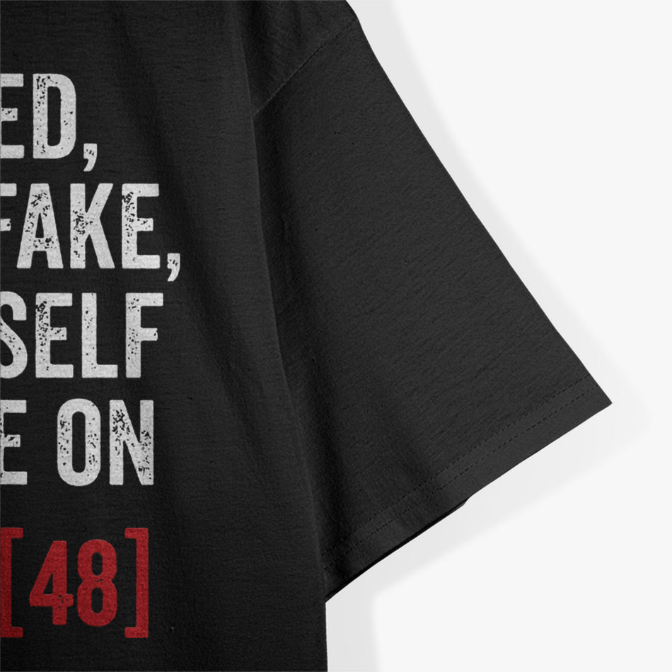 Roses Are Red People Are Fake I Stay To Myself The First 48 T-Shirt