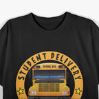 Student Delivery Specialist, Bus Driver T-Shirt