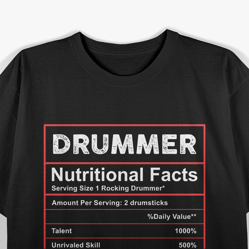 Drummer Nutritional Facts Ingredients Label T-Shirt