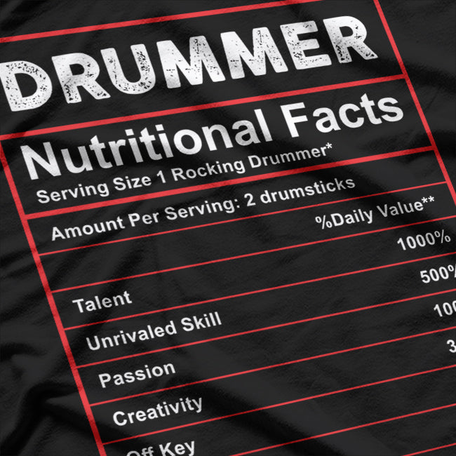 Drummer Nutritional Facts Ingredients Label T-Shirt