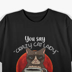 Proudly Crazy Cat Lady Vibes T-Shirt