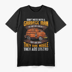 Garbage Truck Don't Mess with the Garbage Man T-Shirt