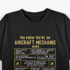 You Know You’re an Aircraft Mechanic – Aviation Maintenance T-Shirt