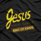 Christian Faith – Jesus Sweet Savior King of Kings T-Shirt