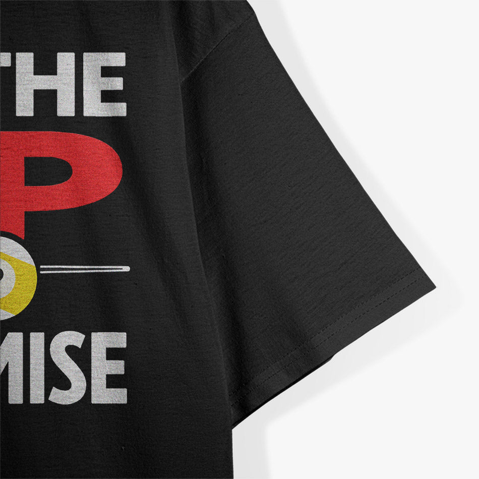 Funny Pool Player Billiards Humor T-Shirt for Game Lovers T-Shirt